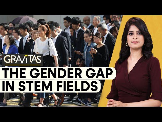 Gravitas: Why are women underrepresented in stem fields?