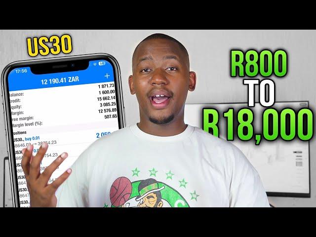 How to turn R800 into R18,000 in 2 Hours Trading Us30 + Market Breakdown