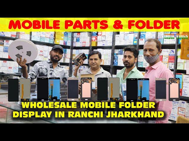 Mobile Folder in Ranchi | Mobile Parts Ranchi | Mobile Display Ranchi | Combo Ranchi |India Vlogs