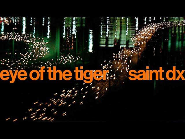 Saint DX - Eye of the Tiger (Lyric Video)