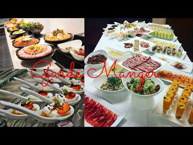 Garde Manger || cold kitchen || pronunciation of Garde Manger