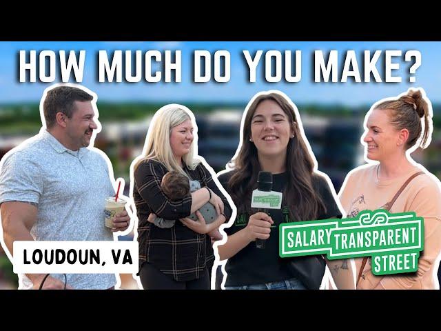 Asking people in the richest county how much they make! Loudoun County, VASalary Transparent Street