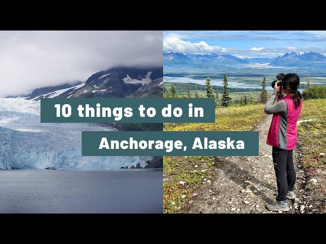 10 Best Things To Do In Anchorage, Alaska | Day Trip Ideas!