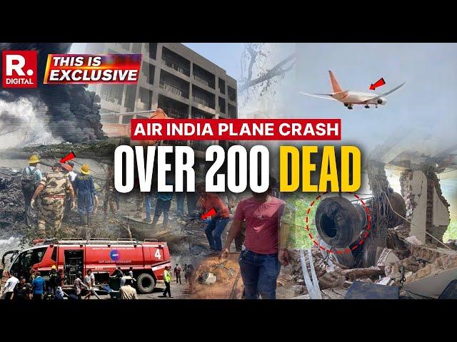 This Is Exclusive: Air India Flight AI‑171 Crashes In Ahmedabad, All On Board Died | Air India Crash