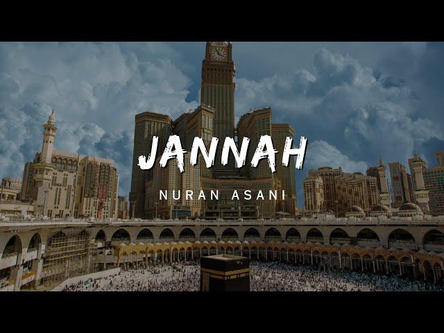 Jannah - Background Nasheed - Nuran Asani