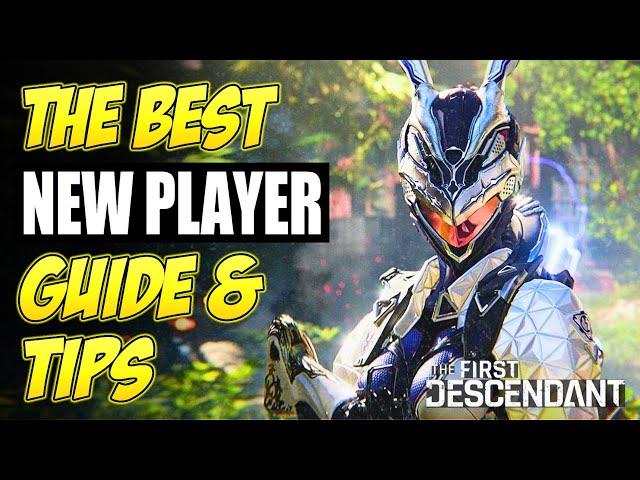 BEST NEW PLAYER GUIDE | The First Descendant