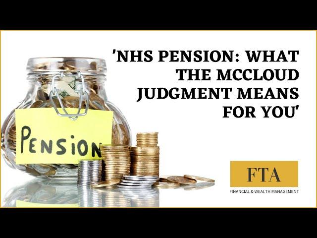 NHS Pension: What the McCloud Judgment means for you