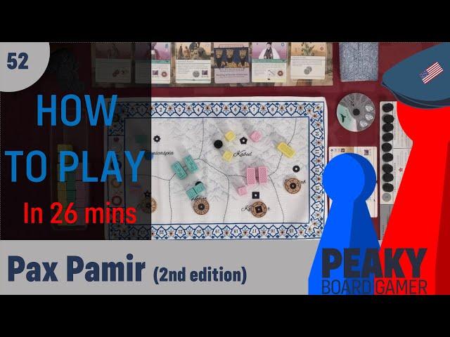 How to play Pax Pamir (2nd edition) board game - Full Teach - Peaky Boardgamer