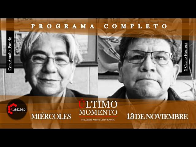 #ÚltimoMomento | PROGRAMA COMPLETO | 13.11.2024 | #CabildeoDigital