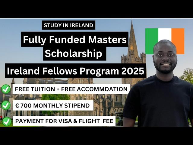 Fully Funded MSc Scholarship In Ireland 2025 | Ireland Fellows Programme