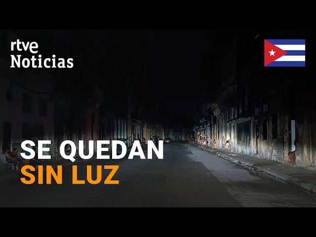 CUBA: Un APAGÓN TOTAL DEJA la ISLA a OSCURAS y en ESTADO de EMERGENCIA ENERGÉTICA | RTVE Noticias