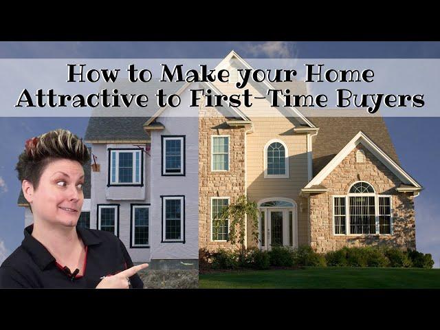 How to Make your Home Attractive to First-Time Home Buyers | Katrina Dew | Episode #112
