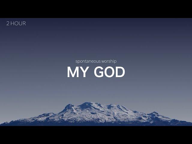 [2 hour] MY GOD - Deep Pray Music / Relaxation Music / Meditation Music / my god