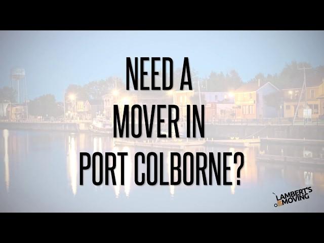 Port Colborne Movers / Moving / Commercial / Business Moving Services