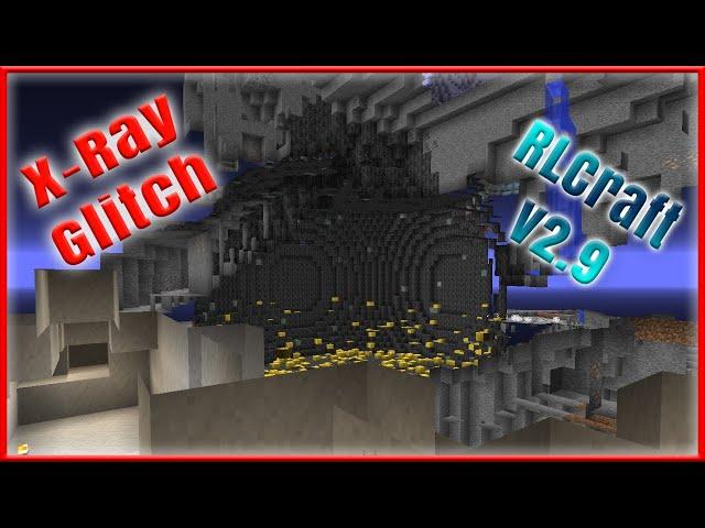 RLCraft v2.9 X-Ray Glitch | Finding Dragon Dens Made Easy