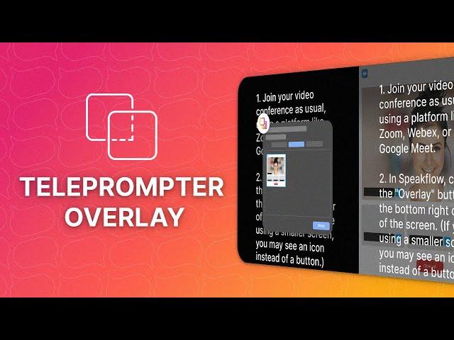 Speakflow Overlay | Teleprompter for Zoom/Webex