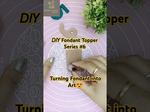 How I Made Fondant Topper in Seconds #fondantseries#6 #fondanttutorial #caketoppers #cakes #shorts