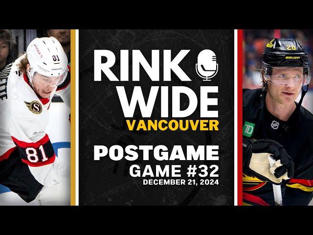 RINK WIDE POST-GAME: Vancouver Canucks vs Ottawa Senators | Game 32 - Dec. 21, 2024