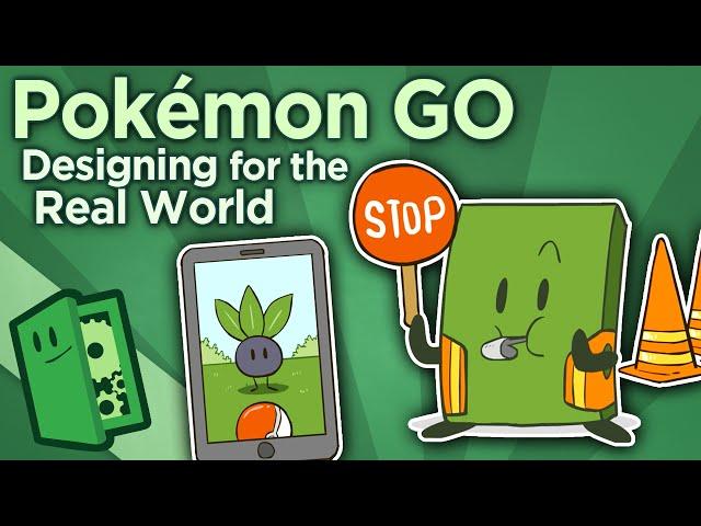 Pokémon GO - Designing for the Real World - Extra Credits