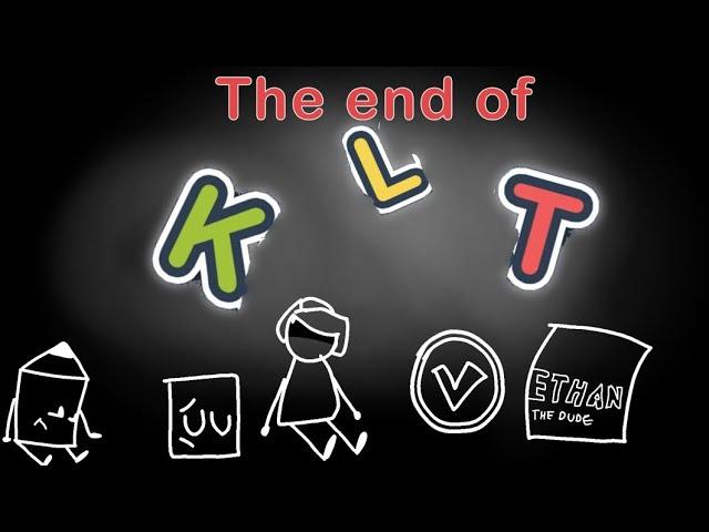 KLT Community News Episode 4 - The End of KLT (Re-Upload)