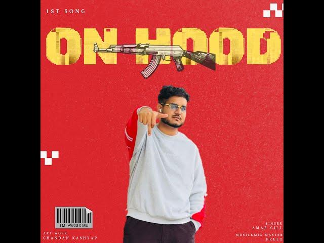 AMAR GILL X PREET - ON HOOD | Official Visualizer | New Punjabi Song