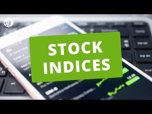 Stock Indices - What are Stock Indices and How to Trade them on Forex?