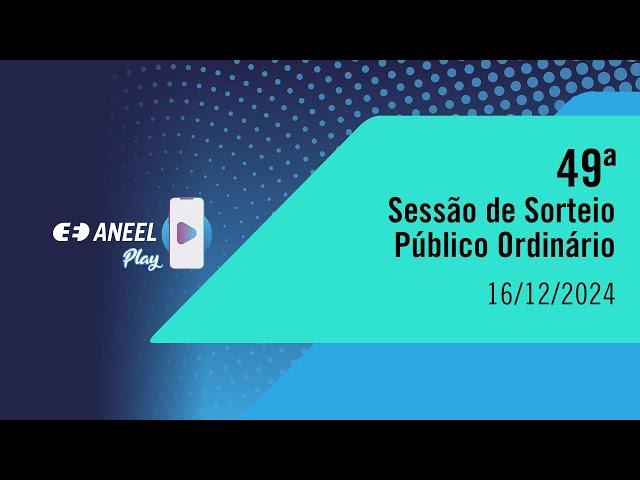 49ª Sessão de Sorteio Público Ordinário de 2024 – 16/12/2024