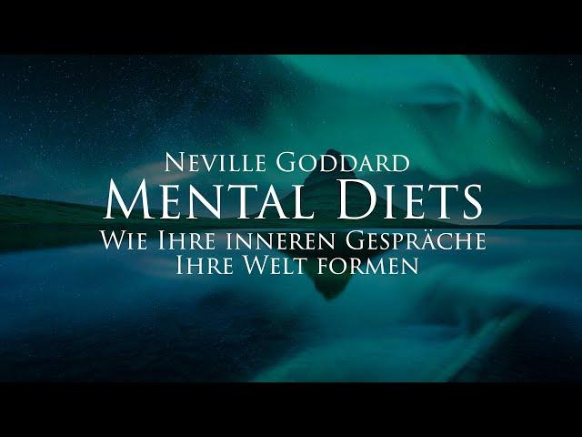 Mental Diets - Neville Goddard (Hörbuch) mit entspannendem Naturfilm in 4K