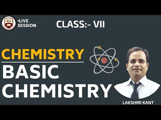 Basic Chemistry Class - 7 |Armaan Career Institute|
