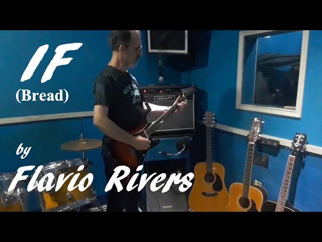 IF (Bread) - cover by Flavio Rivers