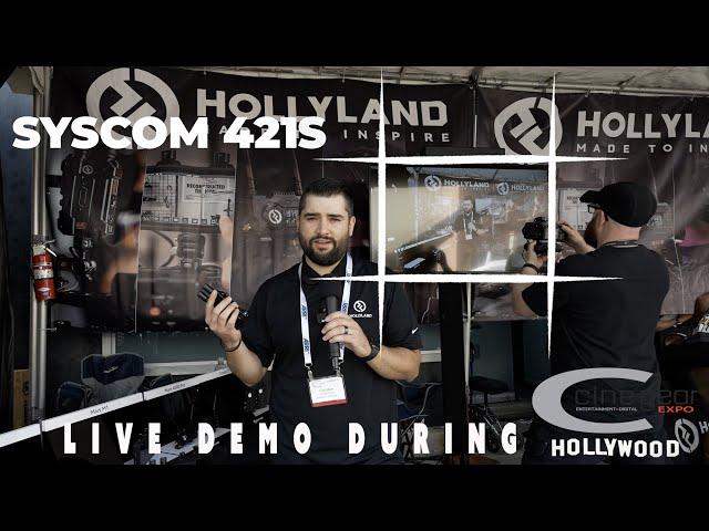 Hollyland Syscom 421S | Solidcom C1 Pro | LARK MAX Cine Gear Expo LA