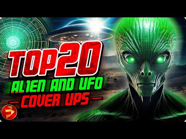 Unveiling the truth they tried to hide | TOP 20 ALIEN AND UFO COVER UPS