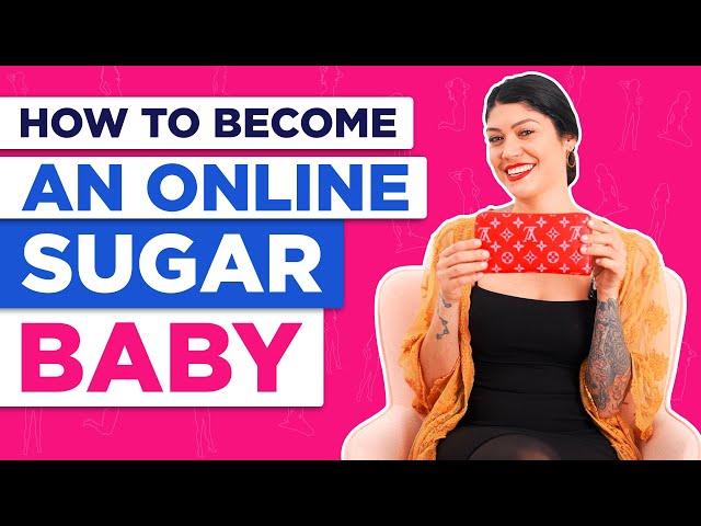 How to Become an Online Sugar Baby