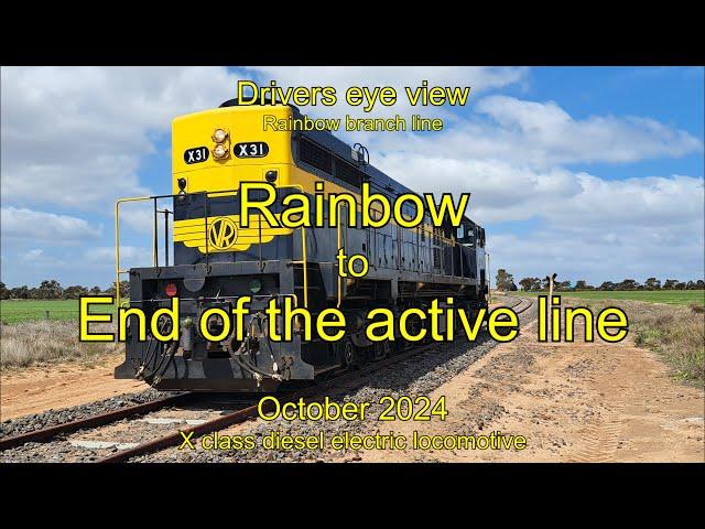 Drivers eye view, Rainbow to End of Line, Oct 2024