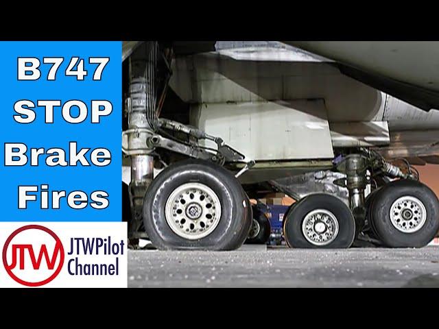 Preventing Hot Brakes on the Boeing 747