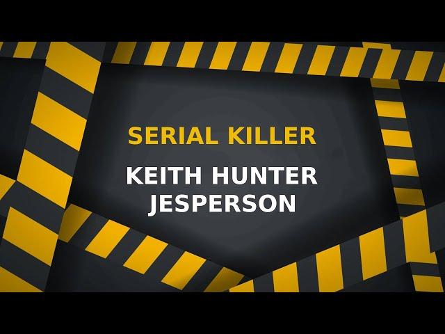 Serial Killer Keith Hunter Jesperson aka The Happy Face Killer - Serial Killer Crime Documentary