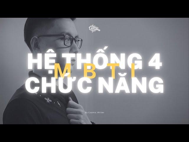 Chức năng nhận thức & hệ thống 4 chức năng (function stack) | MBTI chuyên sâu 