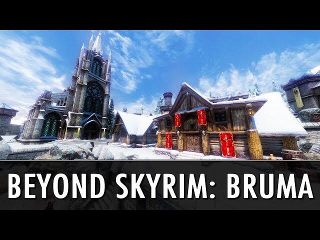 Skyrim Mod: Beyond Skyrim - Bruma