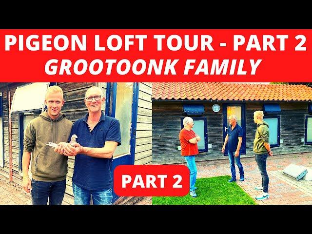 AMAZING Pigeons Loft Tour - TOP SCORE Birds Pigeon Racing Grootoonk Family - PART 2