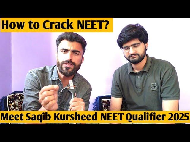 How to Crack NEET | Meet Saqib Kursheed Neet qualifier From Trehgam |Strategy, Preparation, Luck Etc