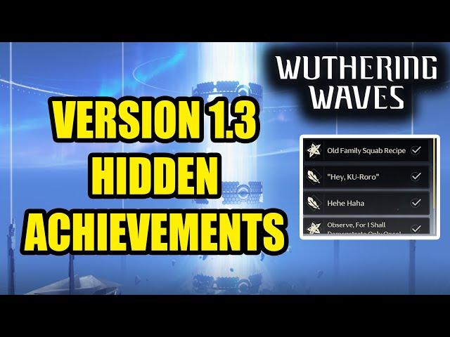 Wuthering Waves 1.3 Hidden Achievement List