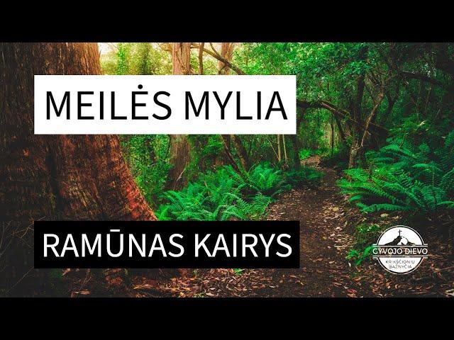 Ramūnas Kairys - Meilės mylia | 2022-08-07