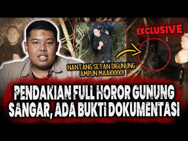 AMPUN MAKK!! BUKTI DOKUMENTASINYA JELAS BANGET, 6 PENDAKI KETAKUTAN NANTANG SETAN DI GN. SANGAR