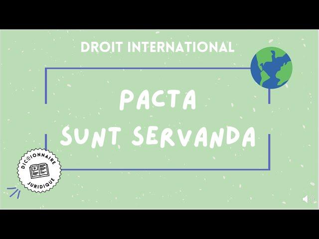 PACTA SUNT SERVANDA droit international public 