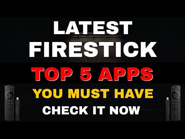 TOP 5 FIRESTICK APPS! 2022