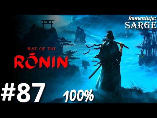 Zagrajmy w Rise of the Ronin PL (100%) odc. 87 - Sto pielgrzymek