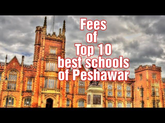 Fees of Top 10 best schools of Peshawar