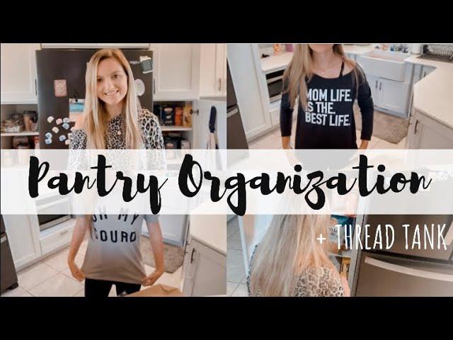 PANTRY ORGANIZATION (2019) + THREAD TANK | CARLIE HETRICK