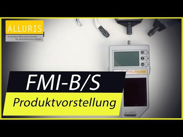 Kraftmessgerät FMI-B/S (Teil 1 - Besondere Features) | ALLURIS®