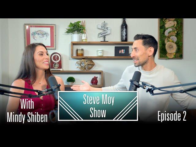 Ep 002 - Steve Moy Show - With Mindy Shiben!